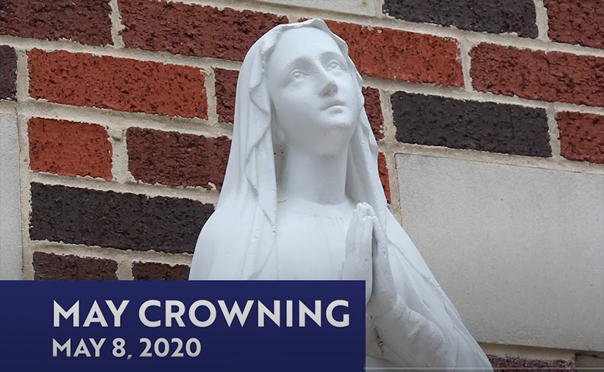 May Crowning Tradition Continues Virtually Jesuit High School of New